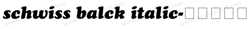 schwiss balck italic字体转换
